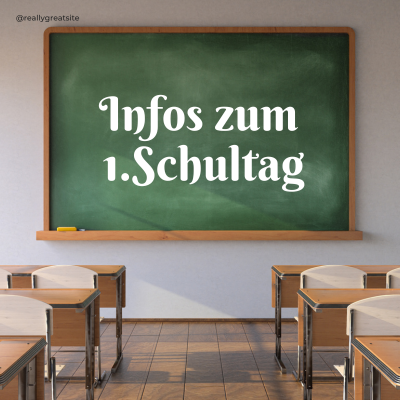 Infos zum 1. Schultag am 08. September